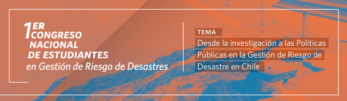 1er Congreso Nacional de Estudiantes en Gestión del Riesgo de Desastres