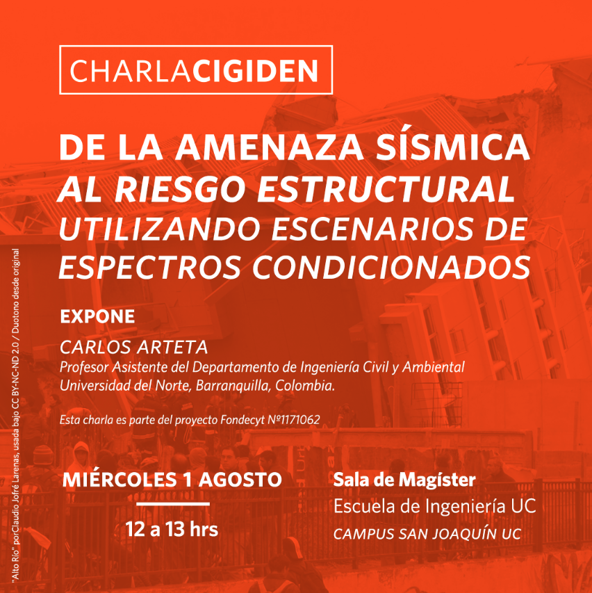 Charla: De la Amenaza Sísmica al Riesgo Estructural utilizando Escenarios de Espectros Condicionados