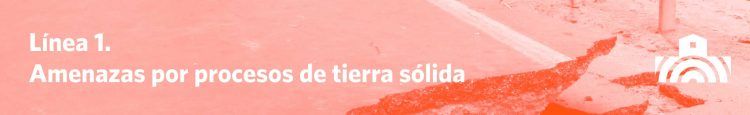 L1. Amenazas por procesos de tierra sólida