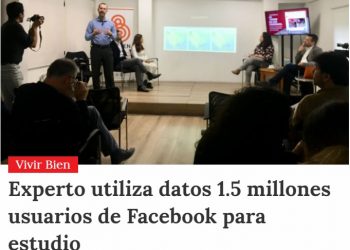 La Cuarta: Experto utiliza datos 1.5 millones usuarios de Facebook para estudio