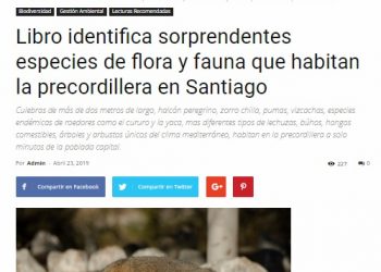 Libro identifica sorprendentes especies de flora y fauna que habitan la precordillera en Santiago