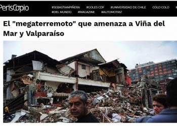 El Periscopio: El «megaterremoto» que amenaza a Viña del Mar y Valparaíso