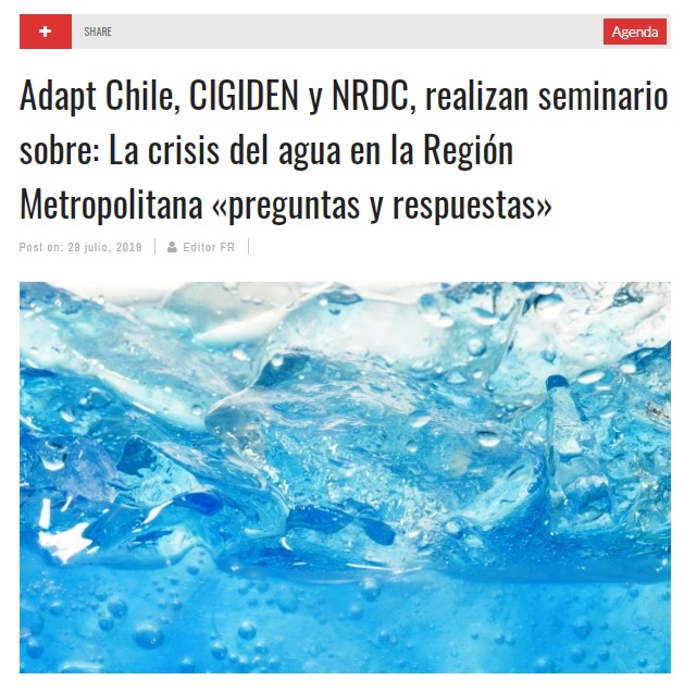 Futuro renovable: Adapt Chile, CIGIDEN y NRDC, realizan seminario sobre: La crisis del agua en la Región Metropolitana «preguntas y respuestas»