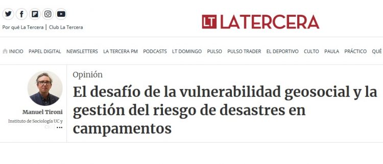 La Tercera: El desafío de la vulnerabilidad geosocial y la gestión del riesgo de desastres en campamentos