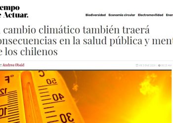 La Tercera: El cambio climático también traerá consecuencias en la salud pública y mental de los chilenos