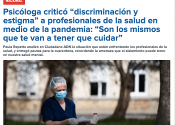 ADN Radio – Psicóloga criticó “discriminación y estigma” a profesionales de la salud en medio de la pandemia: “Son los mismos que te van a tener que cuidar”