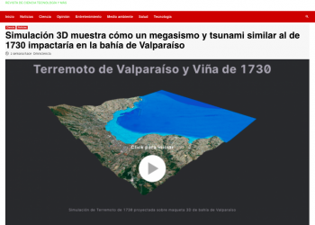 Omniciencia.cl: Simulación 3D muestra cómo un megasismo y tsunami similar al de 1730 impactaría en la bahía de Valparaíso