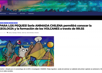 Radio Hoy.cl: ¡Para los peques! Serie animada chilena permitirá conocer la geología y la formación de los volcanes a través de RR.SS