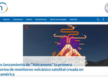 Noticias UCN.cl: Exitoso lanzamiento de “Volcanoms” la primera plataforma de monitoreo volcánico satelital creada en Latinoamérica