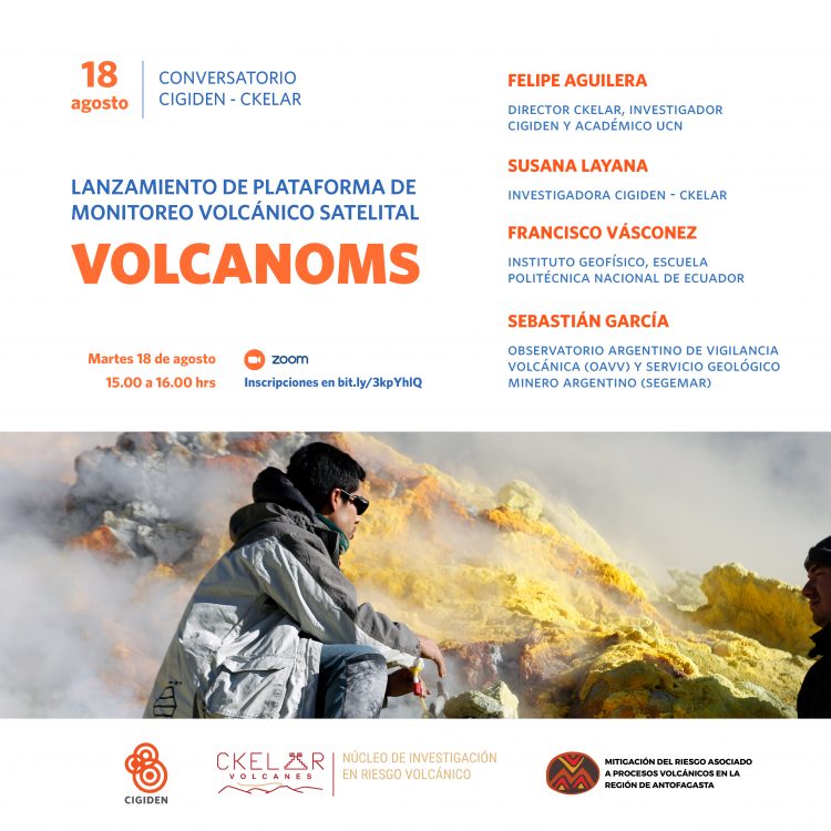 Conversatorio CIGIDEN – Cheklar: “Lanzamiento de plataforma de monitoreo volcánico satelital” VOLCANOMS