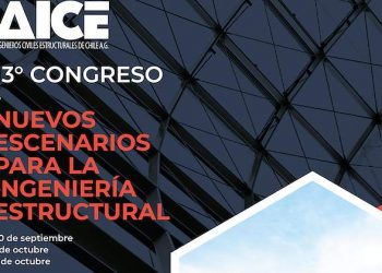 13° Congreso Anual AICE: “Nuevos Escenarios para la Ingeniería Estructural”
