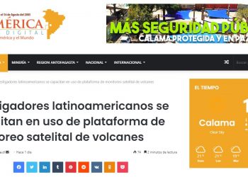 El America: Investigadores latinoamericanos se capacitan en uso de plataforma de monitoreo satelital de volcanes.