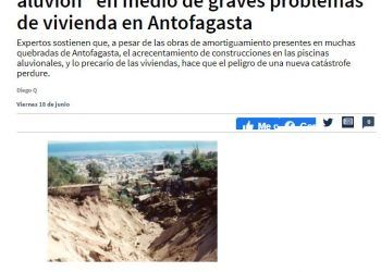 Laizquierdadiario.cl: Expertos advierten posible “nuevo aluvión” en medio de graves problemas de vivienda en Antofagasta.