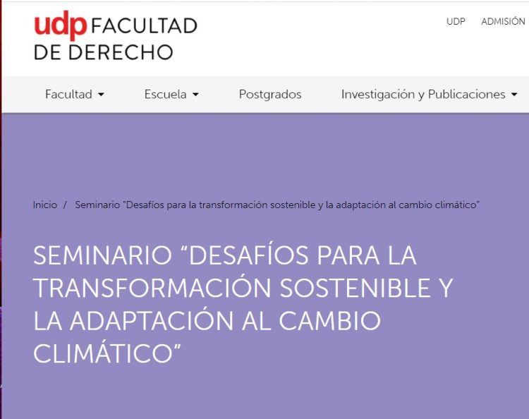 UDP.Derecho.cl – Seminario “Desafíos para la transformación sostenible y la adaptación al cambio climático”