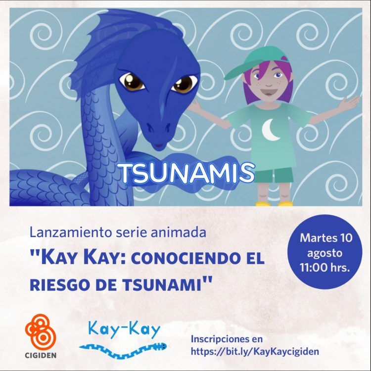 Lanzamiento + conversatorio serie animada “KAY-KAY: CONOCIENDO EL RIESGO DE TSUNAMI