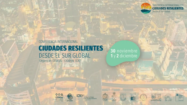 Más 800 personas participaron de conferencia internacional sobre ciudades resilientes en Chile y Latinoamérica