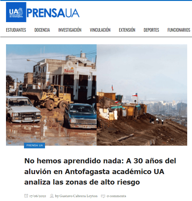 Comunicaciones UA.cl: No hemos aprendido nada: A 30 años del aluvión en Antofagasta académico UA analiza las zonas de alto riesgo