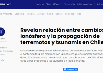 El Ciudadano: Revelan relación entre cambios en la ionósfera y la propagación de terremotos y tsunamis en Chile