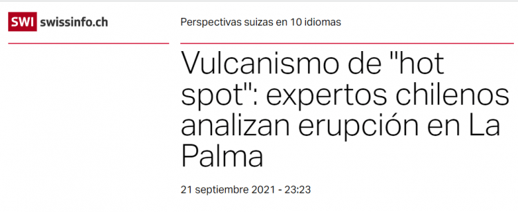 Swissinfo.ch: Vulcanismo de «hot spot»: expertos chilenos analizan erupción en La Palma