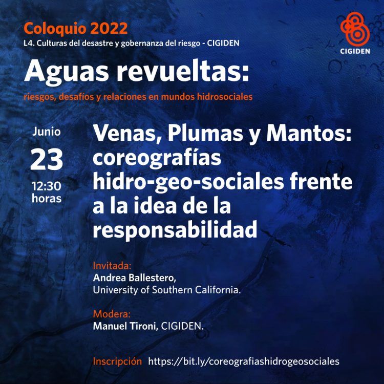 “Venas, Plumas, y Mantos: coreografías hidro-geo-sociales frente a la idea de la responsabilidad”