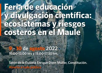 “Feria de educación y divulgación científica: ecosistemas y riesgos costeros en el Maule»