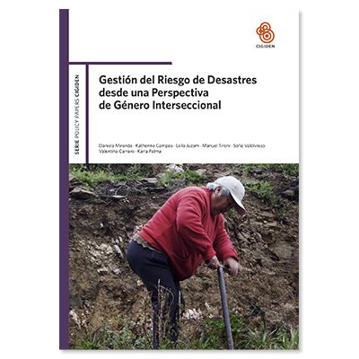 Gestión del Riesgo de Desastres desde una Perspectiva de Género Interseccional