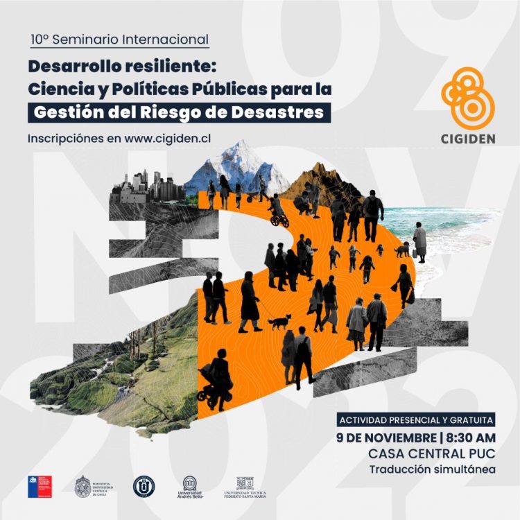 Seminario Internacional «Desarrollo Resiliente: Ciencia y Políticas Públicas para la Gestión del Riesgo de Desastres»