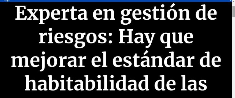 Cooperativa | Experta en gestión de riesgos: Hay que mejorar el estándar de habitabilidad de las personas