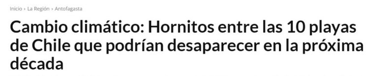 El Diario de Antofagasta | Cambio climático: Hornitos entre las 10 playas de Chile que podrían desaparecer en la próxima década