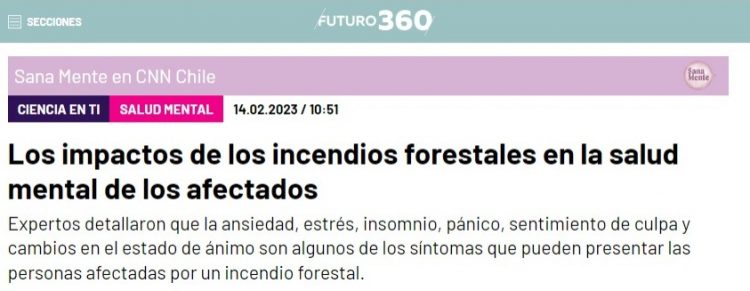 Futuro 360 | Los impactos de los incendios forestales en la salud mental de los afectados