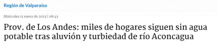 Radio Bio Bio | Prov. de Los Andes: miles de hogares siguen sin agua potable tras aluvión y turbiedad de río Aconcagua