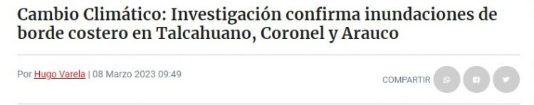 SABES | Cambio Climático: Investigación confirma inundaciones de borde costero en Talcahuano, Coronel y Arauco