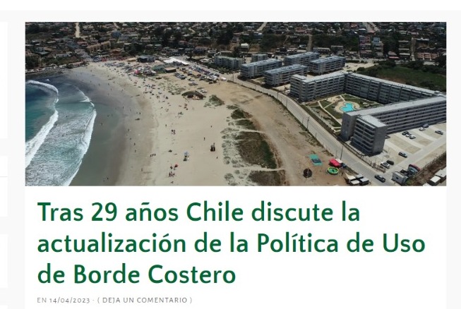 Diario La Quinta | Tras 29 años Chile discute la actualización de la Política de Uso de Borde Costero