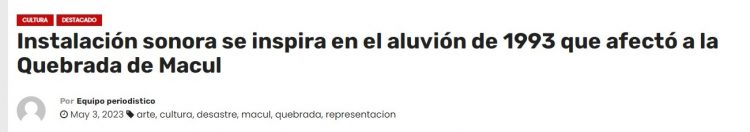 El Diario de America | Instalación sonora se inspira en el aluvión de 1993 que afectó a la Quebrada de Macul