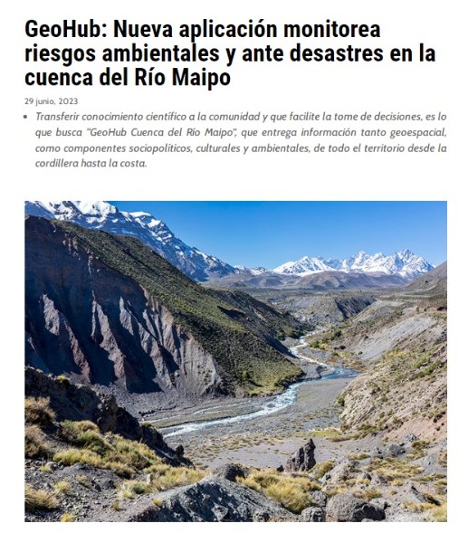 Ad Prensa | GeoHub: Nueva aplicación monitorea riesgos ambientales y ante desastres en la cuenca del Río Maipo