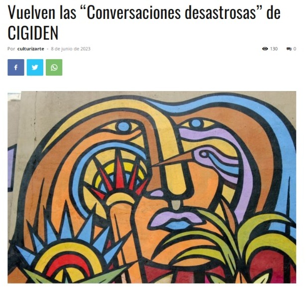 Culturizarte | Vuelven las “Conversaciones desastrosas” de CIGIDEN