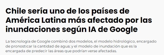 El ciudadano | Chile sería uno de los países de América Latina más afectado por las inundaciones según IA de Google