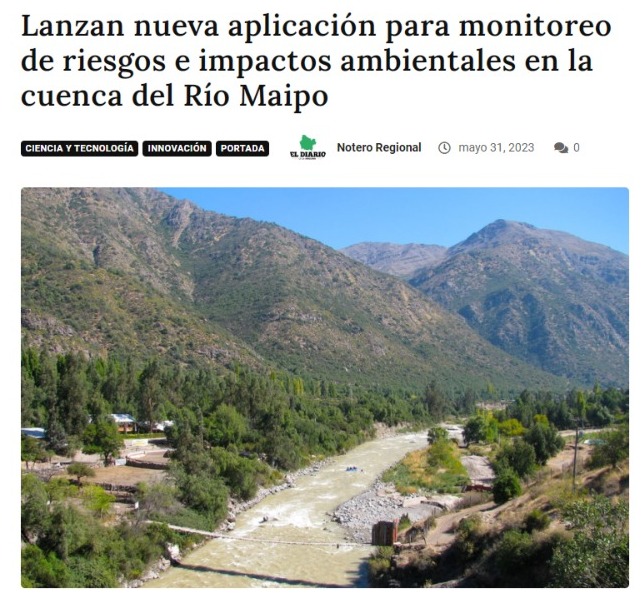 El diario de Santiago | Lanzan nueva aplicación para monitoreo de riesgos e impactos ambientales en la cuenca del Río Maipo