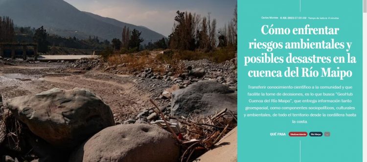 Qué Pasa LT | Cómo enfrentar riesgos ambientales y posibles desastres en la cuenca del Río Maipo