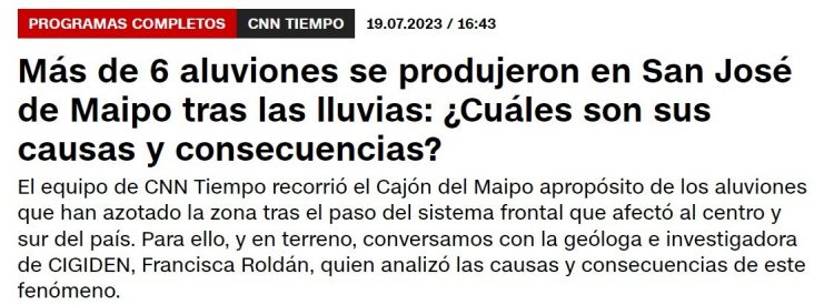 CNN Tiempo | Más de 6 aluviones se produjeron en San José de Maipo tras las lluvias: ¿Cuáles son sus causas y consecuencias?