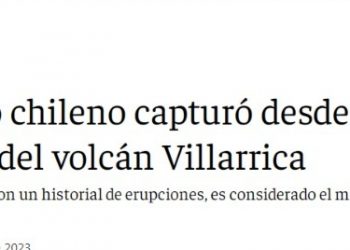 ANB | El ejército chileno capturó desde arriba la actividad del volcán Villarrica