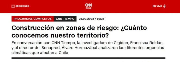 CNN | Construcción en zonas de riesgo: ¿Cuánto conocemos nuestro territorio?