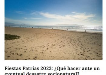 El Diario de la Araucanía | Fiestas Patrias 2023: ¿Qué hacer ante un eventual desastre socionatural?