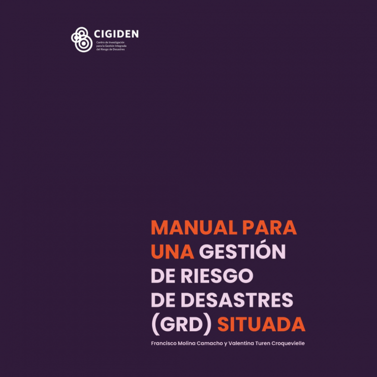 Lanzan manual para que las comunidades puedan gestionar el riesgo ante desastres de forma situada