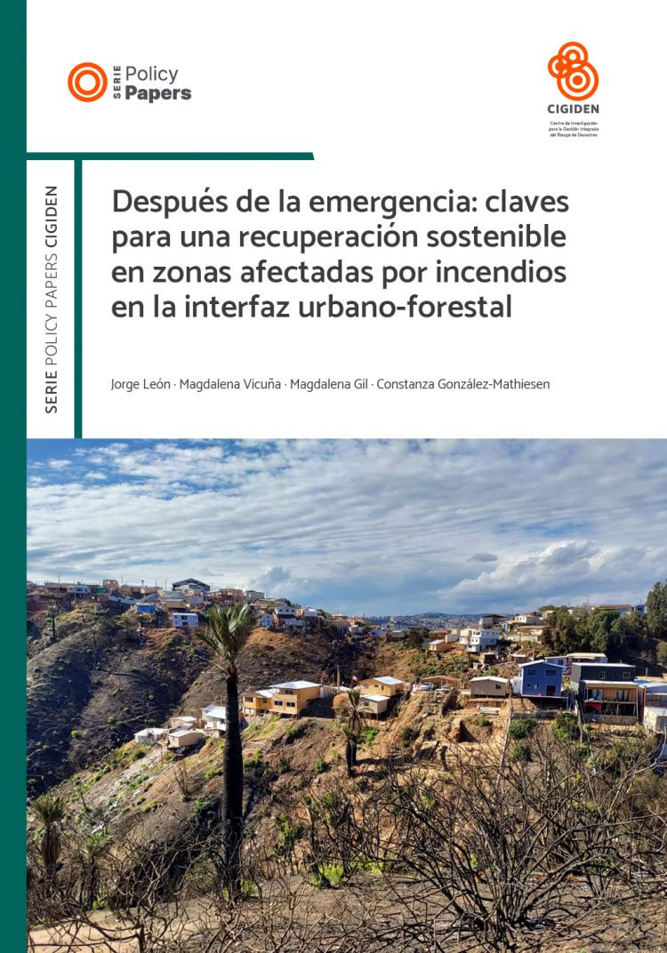 Después de la emergencia: claves para una recuperación sostenible en zonas afectadas por incendios en la interfaz urbano-forestal