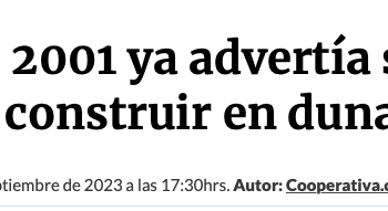 Cooperativa |  Estudio de 2001 ya advertía sobre riesgos de construir en dunas