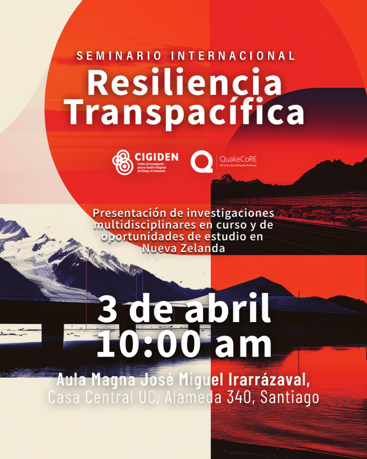 Seminario Internacional CIGIDEN + QuakeCore «Resiliencia Transpacífica»