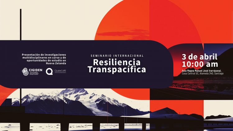 Chile y Nueva Zelanda compartirán conocimientos en torno a desastres socionaturales