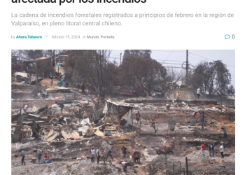 Ahora Tabasco | Un 34 % de la superficie de Viña del Mar fue afectada por los incendios