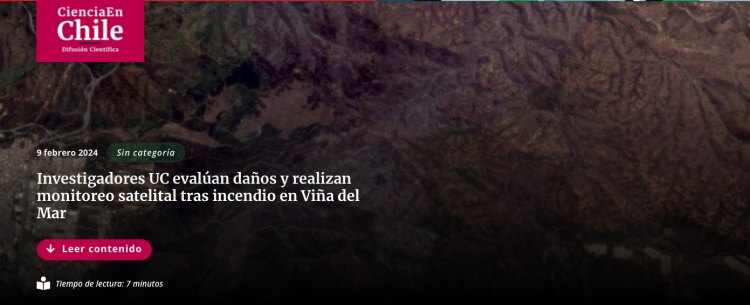 Ciencia en Chile | Investigadores UC evalúan daños y realizan monitoreo satelital tras incendio en Viña del Mar
